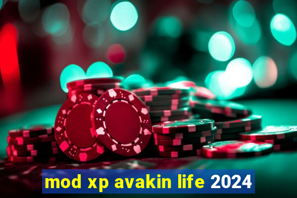 mod xp avakin life 2024